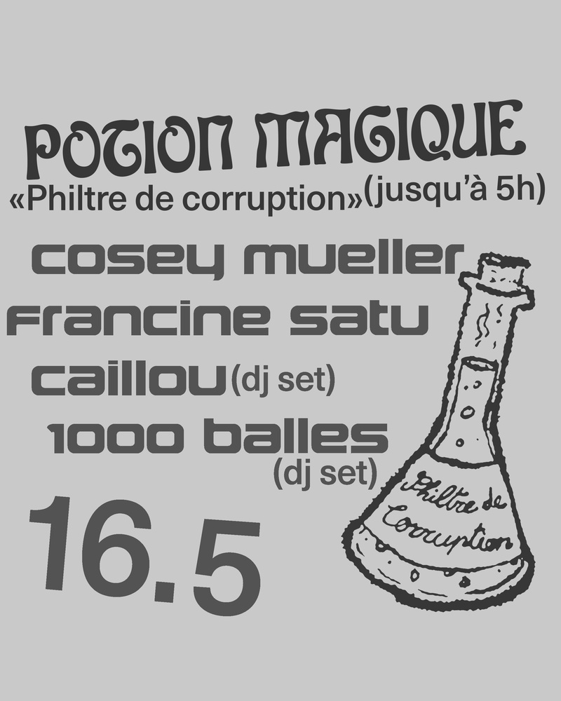 Potion Magique (Philtre de corruption)  : Cosey Mueller + Francine Satu + Caillou + 1000 Balles B2b Oscura Resistencia