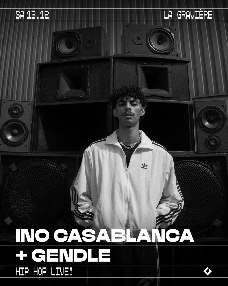 HIP HOP LIVE! : INO CASABLANCA [FR] + GENDLE [CH]