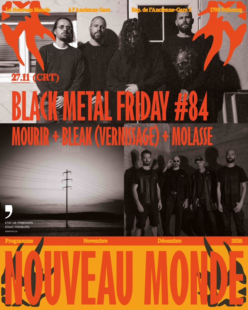 Black Metal Friday #84 : Mourir + bleak (Vernissage) + Molasse