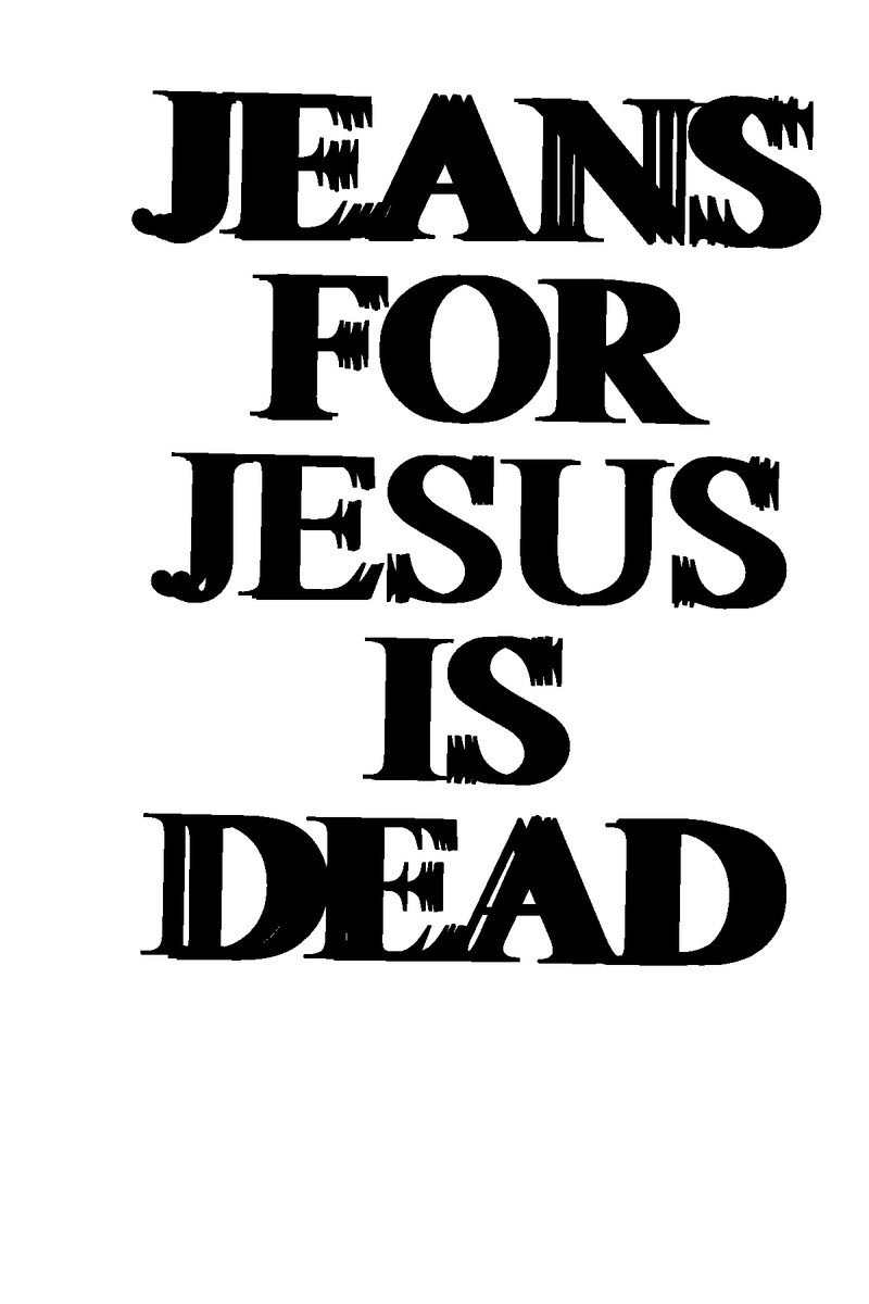 JEANS FOR JESUS