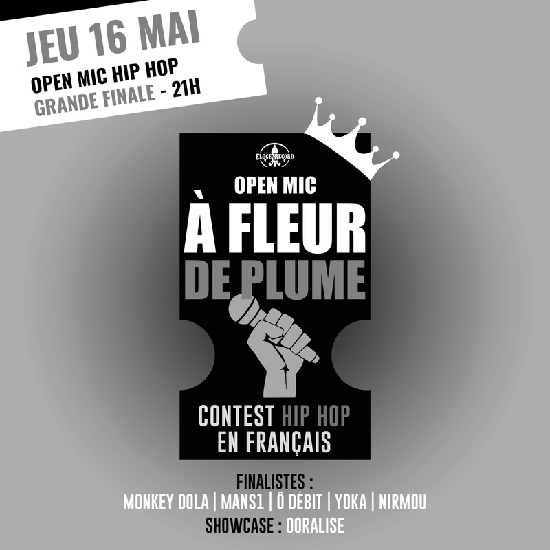 À FLEUR DE PLUME - GRANDE FINALE Open Mic Hip Hop
