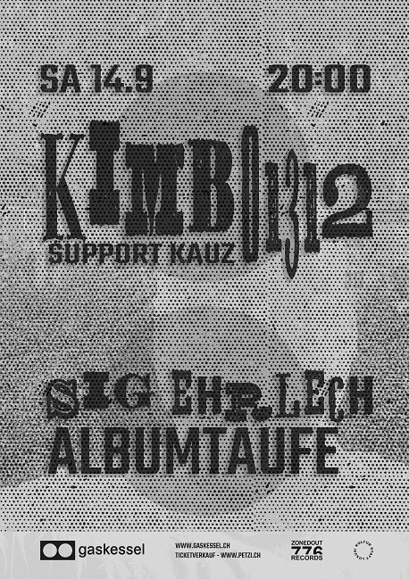 Kimbo1312: Albumtaufe "sig ehrlech" I Gaskessel Bern