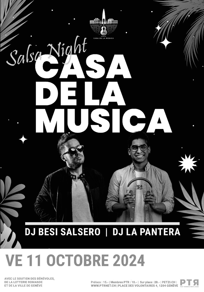Casa de la Musica Salsa Night Genève (Dj Besi Salsero, Dj La Pantera)