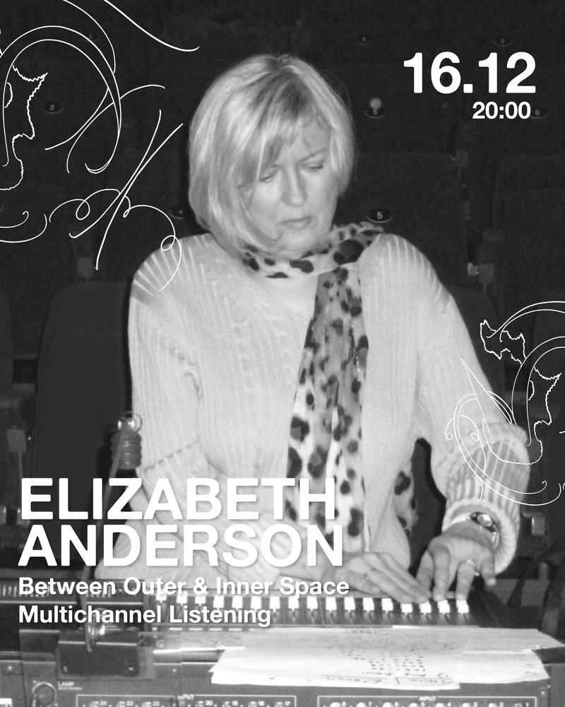 BETWEEN OUTER & INNER SPACE – ELIZABETH ANDERSON - MULTICHANNEL LISTENING