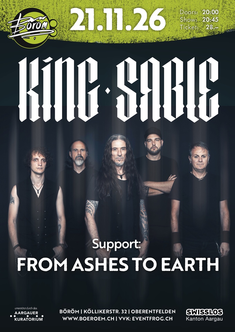 King Sable (CH) | Support: From Ashes To Earth (CH)