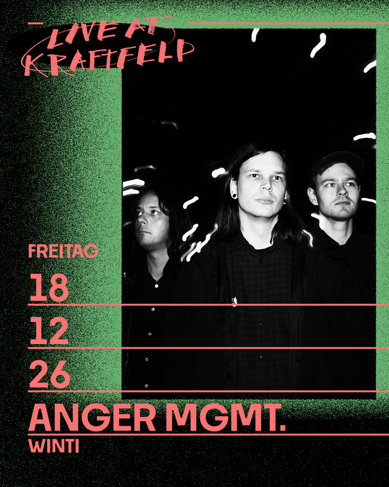 live: Anger MGMT. (Winti), Sunwasher (Winti) und Sexuelle Abstinenz (Zürich)