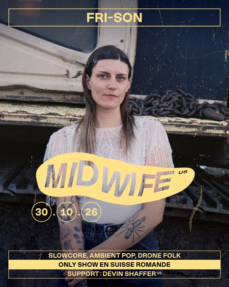 MIDWIFE (US) + SUPPORT : Devin Shaffer (US)