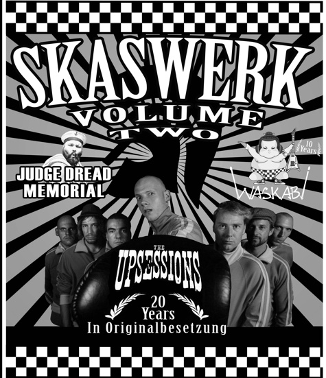 Skaswerk Vol. 2:  The Upsessions (NL) // The Judge Dread Memorial (NL) // Waskabi (CH)