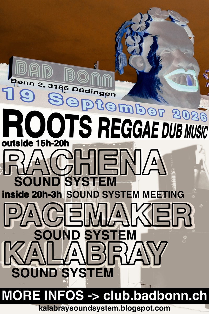 Kalabray Soundsystem, Pacemaker Soundsystem, Rachena Soundsystem