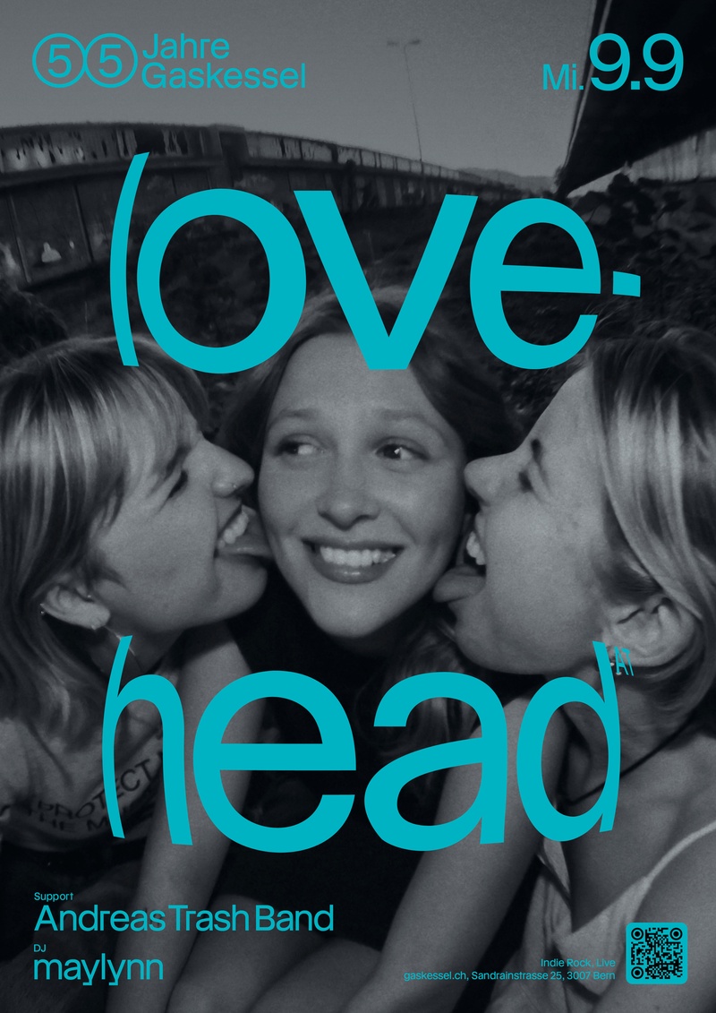 55 Jahre Gaskessel Bern: lovehead (AT)