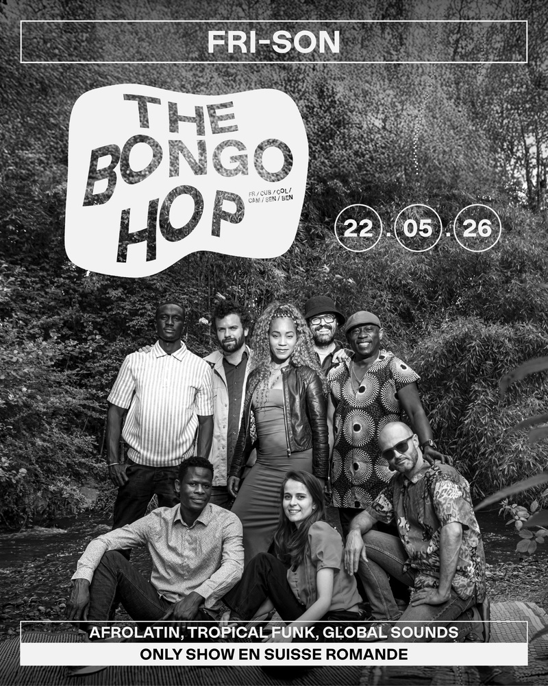 THE BONGO HOP (FR/CUB/COL/CAM/SEN/BEN) + SUPPORT SISELABONGA (CH)