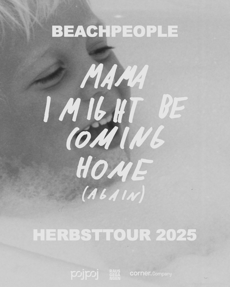 BEACHPEOPLE // MAMA I MIGHT BE COMING HOME (AGAIN) / Support: Claire my flair // Gaskessel Bern