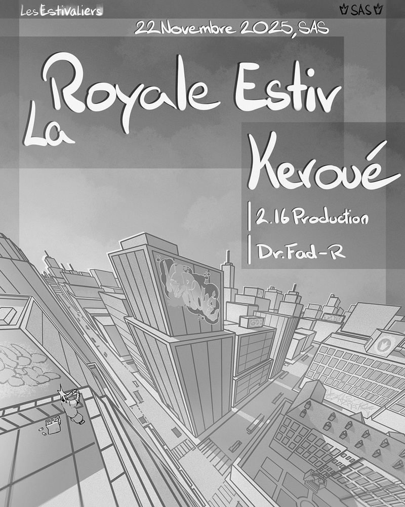 LA ROYALE ESTIV - Keroué + Dr. Fad-R + 2.16