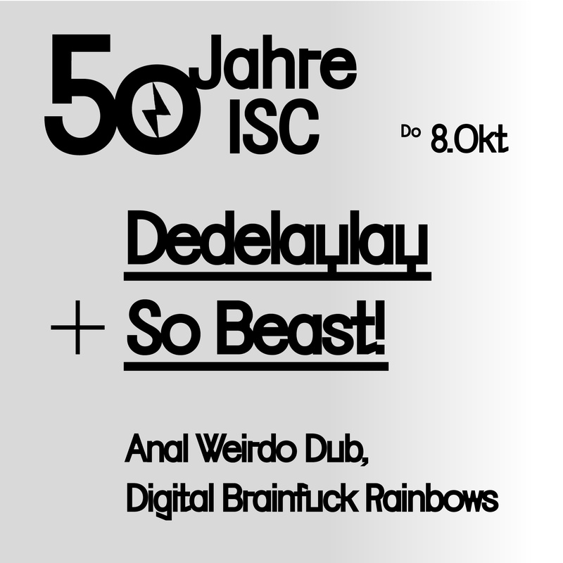 50 JAHRE ISC: SO BEAST! / DEDELAYLAY