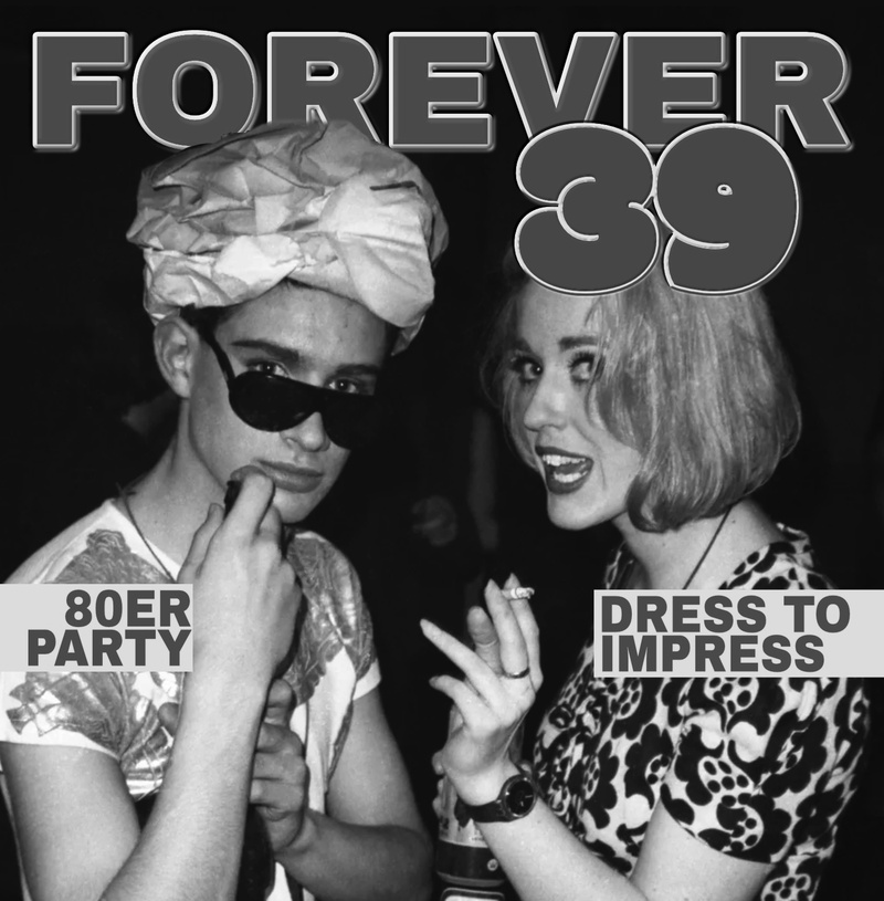 Forever 39 – party like it's 1987