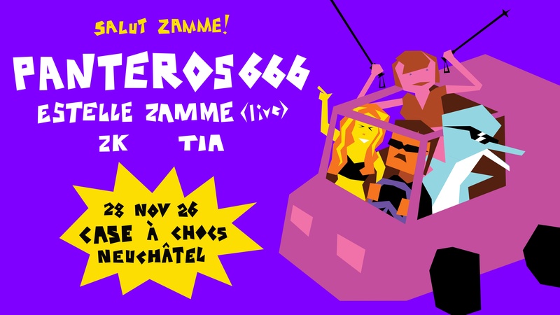 SALUT ZAMME ! W/ PANTEROS666, ESTELLE ZAMME (LIVE), ZK, TIA
