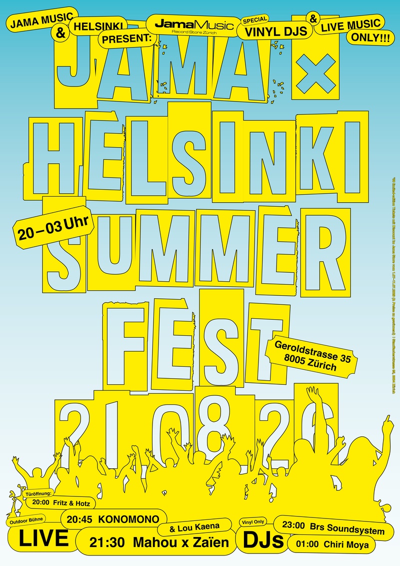 jama X helsinki freiluft; dJ CHIRI moya + zaien x mahou & lou kaena mit combo + konomono + brs dub soundsystem + dJs fritz&hotz