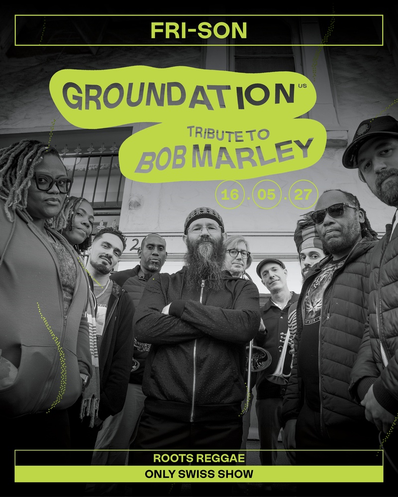 Groundation (US) – A Tribute to Bob Marley– Only Swiss Show