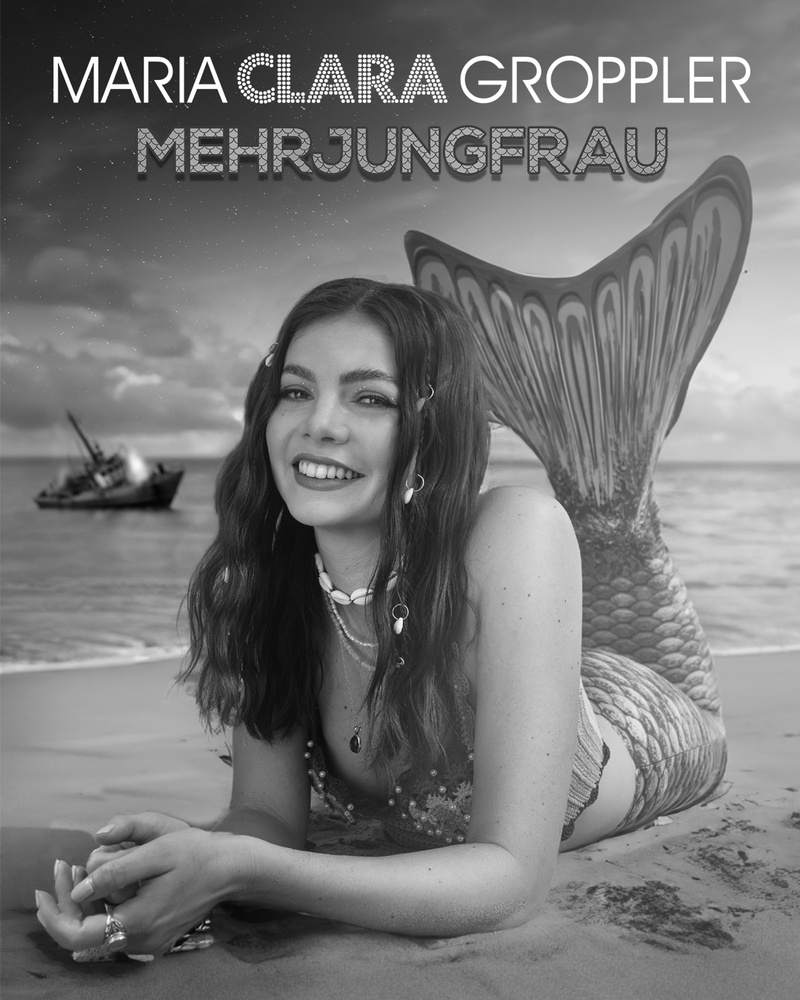 MARIA CLARA GROPPLER - «Mehrjungfrau»