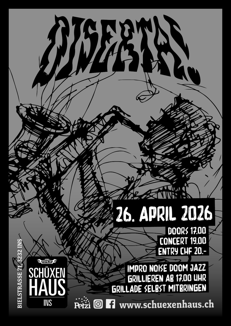 DISERTA! (ITA) / impro noise doom jazz / grillieren ab 1700Uhr ( Grillade selbst mitbringen)