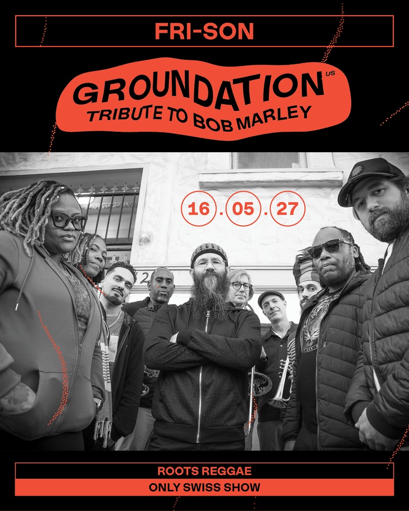Groundation (US) – A Tribute to Bob Marley– Only Swiss Show