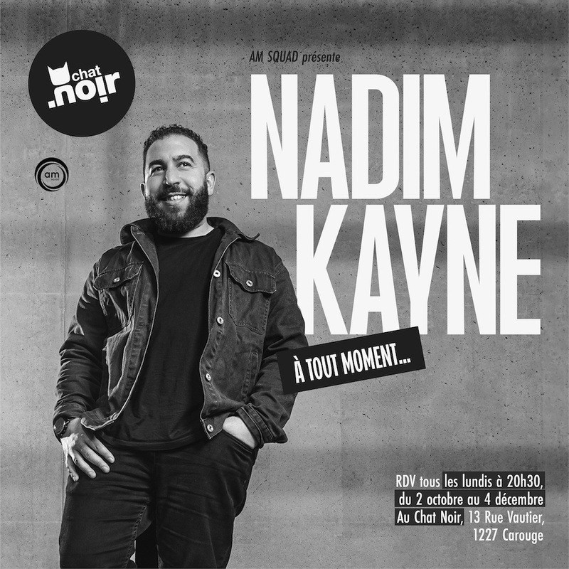 NADIM KAYNE « À TOUT MOMENT »