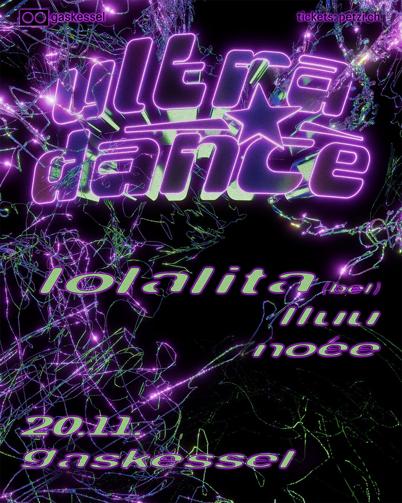 ULTRA DANCE w/ Lolalita (BEL), 1luu, Noée