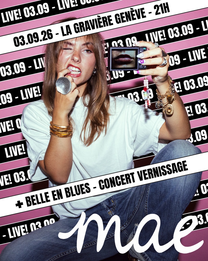 VERNISSAGE LIVE! : MAE [CH]