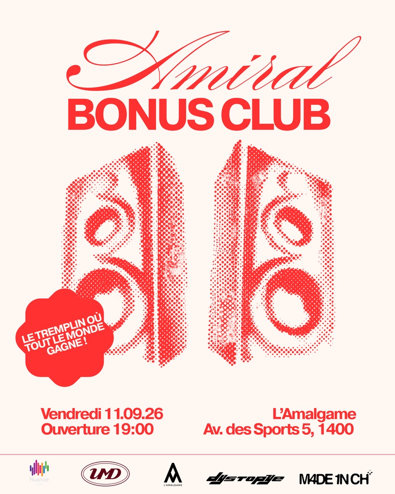 AMIRAL (CH) BONUS CLUB - TREMPLIN RAP en collaboration avec Nuance Diffusion