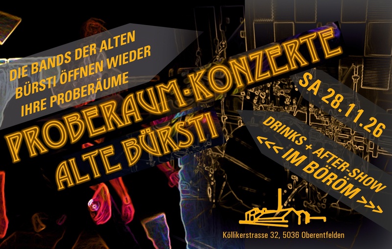Proberaum-Konzerte in der Alten Bürsti