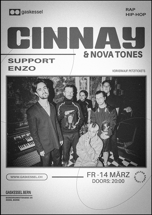 Cinnay & Nova Tones / Support: Enzo I Gaskessel Bern