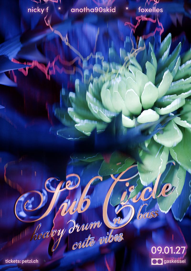SUB CIRCLE w/ Nicky F, anotha90skid, Foxelles