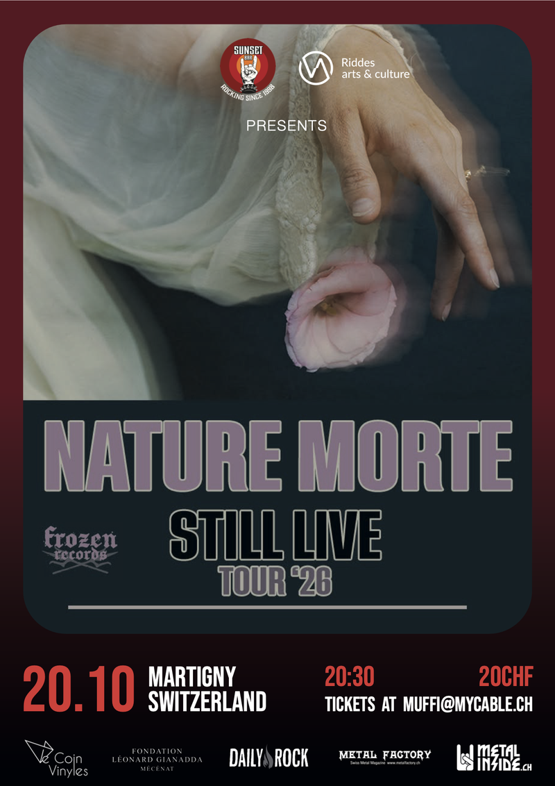 Nature Morte "Still Live Tour '26" @ Sunset Bar, Martigny - CH | Unique date Suisse !