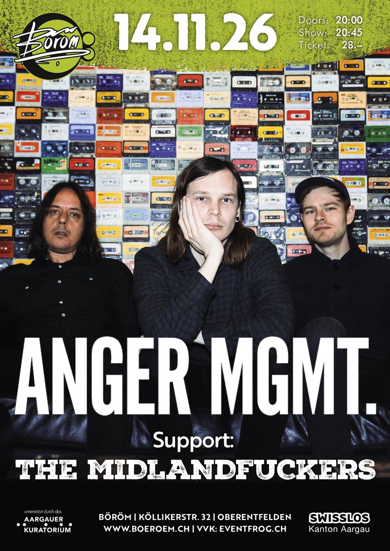Anger MGMT. (CH) | Support: The Midlandfuckers (CH)